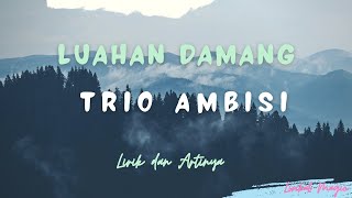 Lirik Lagu Batak dan Artinya Luahon Damang Ma - Trio Ambisi | Lagu Batak Nostalgia