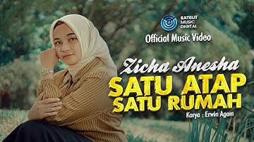 Zicha Anesha - Satu Atap Satu Rumah (Official Music Video)