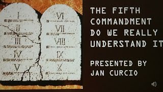 THE FIFTH COMMANDMENT - DO WE REALLY UNDERSTAND IT