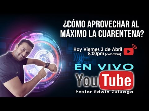 Video: Cómo Aprovechar Al Máximo La Cuarentena