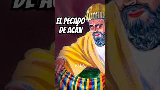 ¿Cuál fue el pecado de Acán y por qué puede ser MORTAL para tu vida espiritual | Josué 7-9