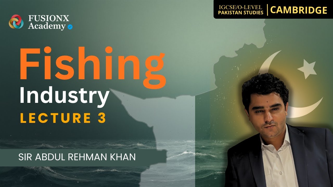 4.3 Fishing Industry | Pakistan Studies | Cambridge O-Level/IGCSE | (2059/0448)