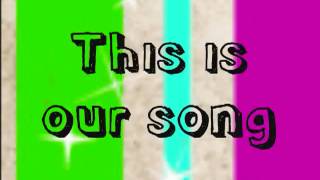 Vídeo de This Is Our Song