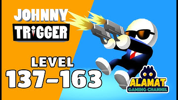 Johnny Trigger Level 137-163 - Getting Super Gun