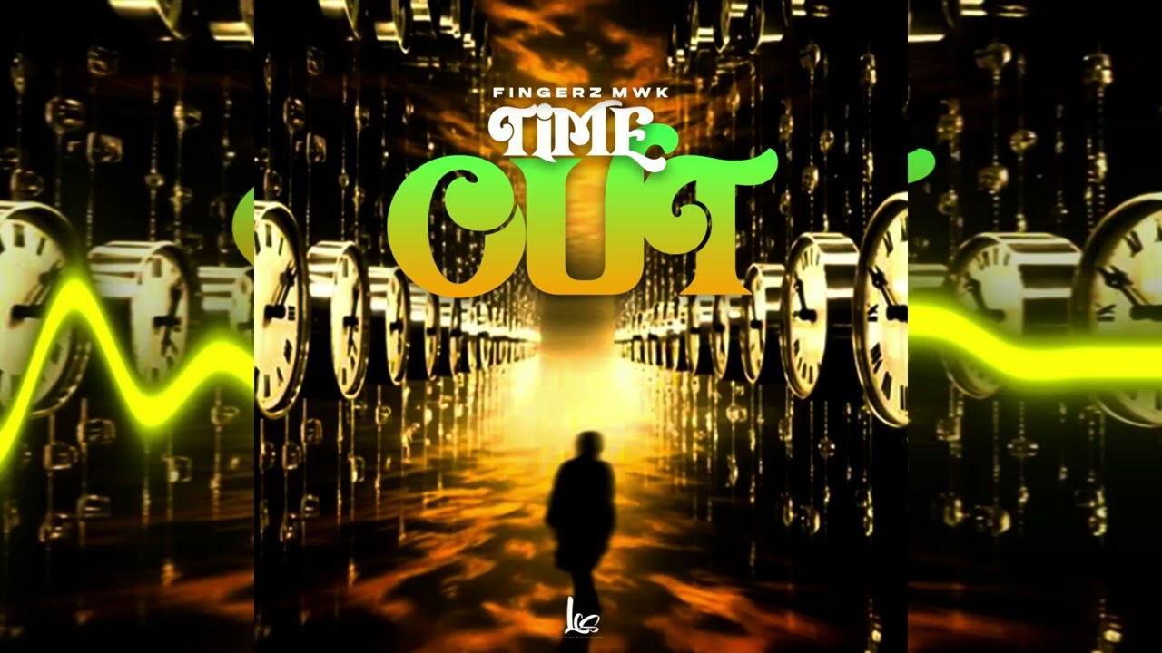 Fingerz MWK - Time Out (Official Audio)