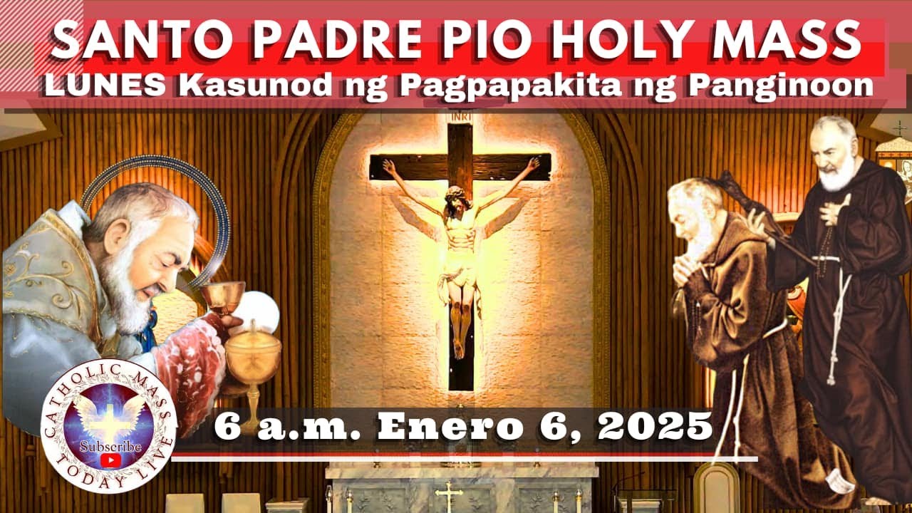 MONDAY LIVE MASS TODAY  at Santo Padre Pio National Shrine - Batangas.  January 6,  2025. 6a.m.