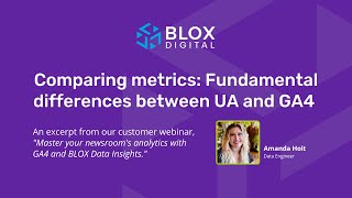 Comparing metrics: Fundamental differences between UA and GA4