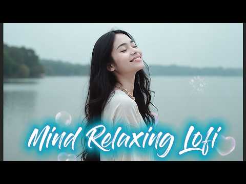 🎶 2026 Ultimate Mind Relaxing Lofi Beats || Study, Sleep & Chill 🎧Tere Saath Har Pal Naya
