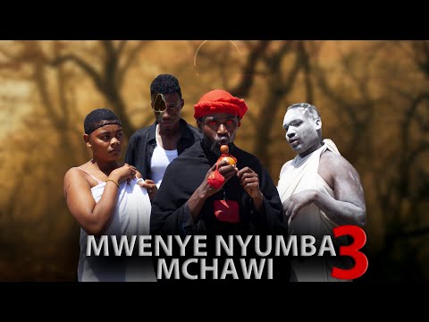 MWENYE NYUMBA MCHAWI 3 Mwakatobe