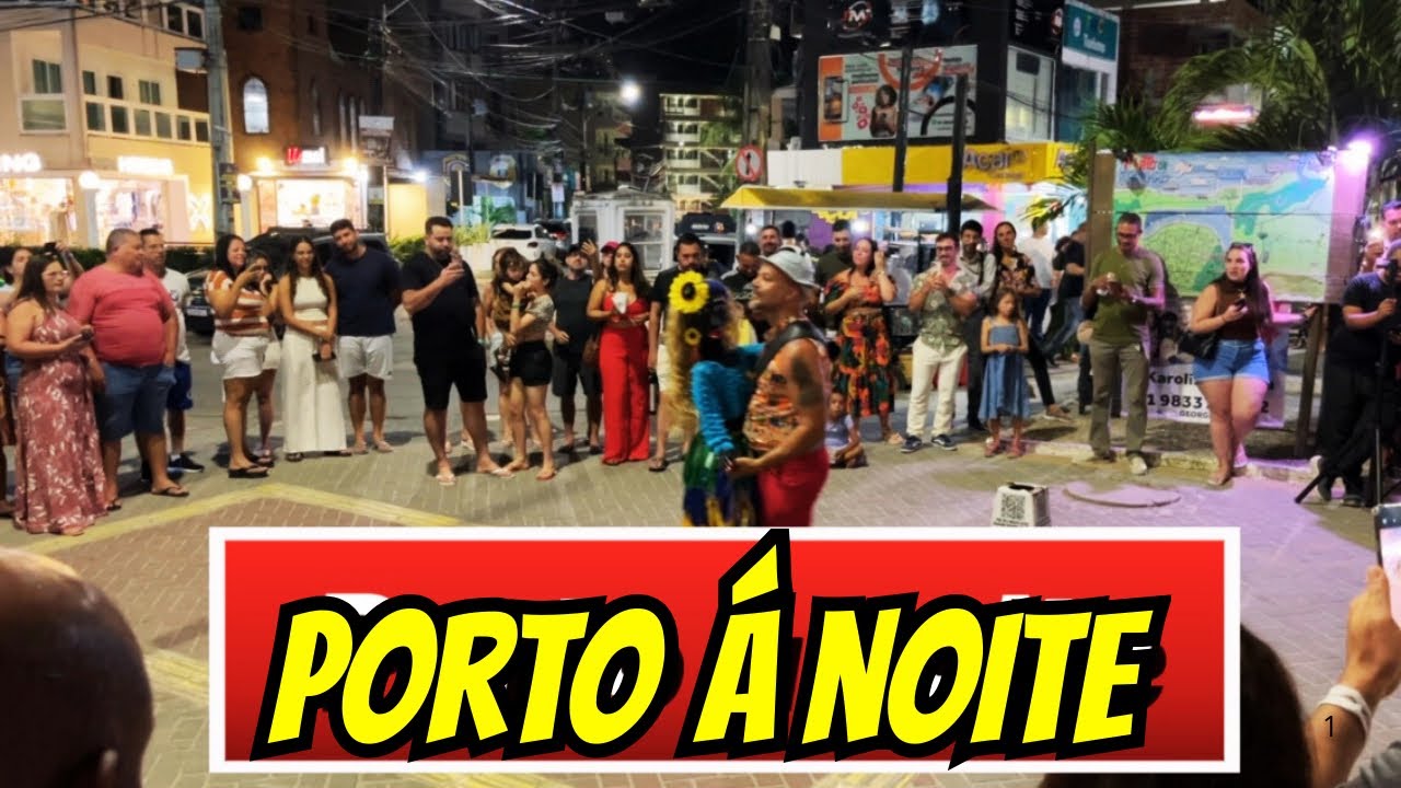 COMO É PORTO DE GALINHAS A NOITE 2025