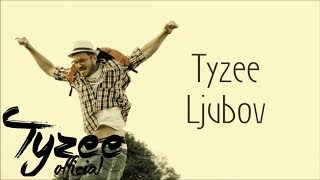 Tyzee - Ljubov