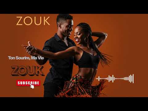 Ton Sourire Ma Vie Zouk Kompa Love Music 2025 