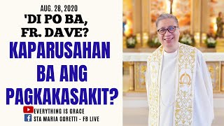 #dipobafrdave  (Ep. 58) - KAPARUSAHAN BA ANG PAGKAKASAKIT?