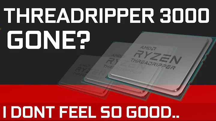 The Mystery of AMD Threadripper 3000: What Happened?