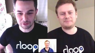 rLoop Interview with Brent and Tom - InTheLoop 0.02