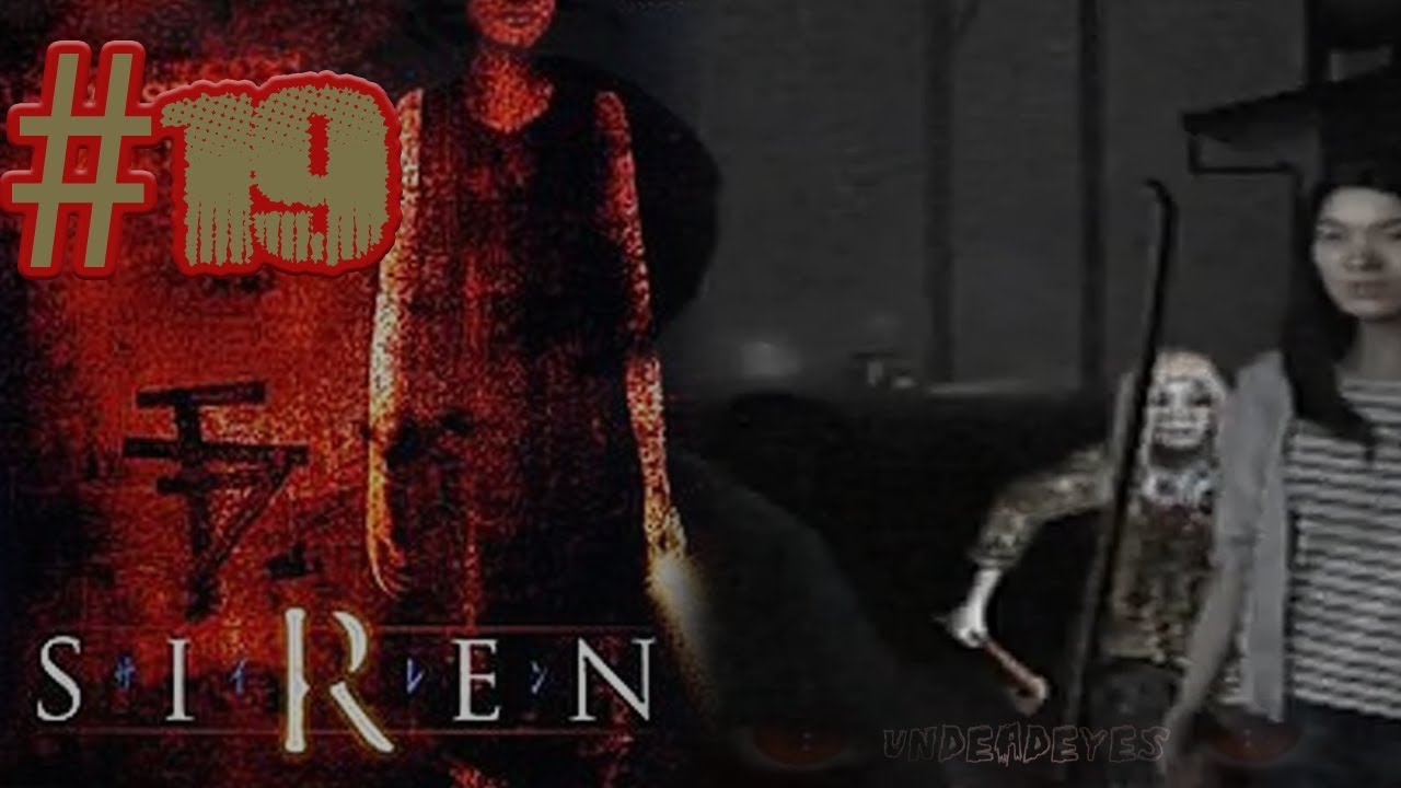 Let's Play Siren! #19 ~ Zombie Horror Game ~