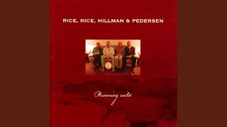 Video thumbnail of "Rice, Rice, Hillman & Pedersen - It's A Long Way To The Top Of The World"