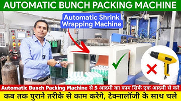 Automatic Bunch Packing Machine | Automatic Shrink Wrapping Machine | Soda Bunch Packing Machine