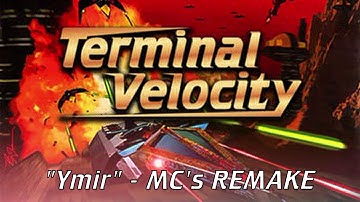 Terminal Velocity - "Ymir"  (REMAKE)