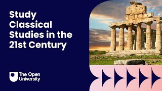 Why study Classical Studies in the 21st Century
