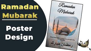 Ramadan 2026 poster design in GIMP | Ramadan | Graphic design | Mansur's Design