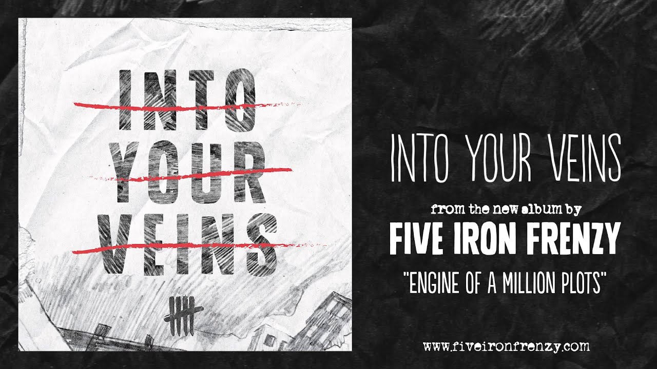 Into Your Veins Five Iron Frenzy YouTube