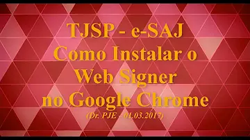 Como instalar o plugin Web Signer?