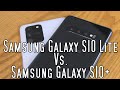 Samsung Galaxy S10+ vs Samsung Galaxy S10 Lite