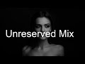 UNRESERVED MIX Best Deep House Vocal & Nu Disco SUMMER 2021