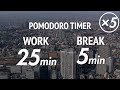 25/5 Pomodoro Timer | TOKYO Day/Night Sky view with Piano Music for Relaxing, Working | 5 x 25 min