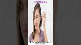 otolithiasis