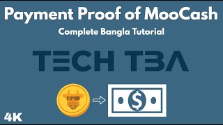 Payment Proof of MooCash | Tech TBA | Complete Bangla Tutorial | 2020 |  DooCash | 4K Video screenshot 4