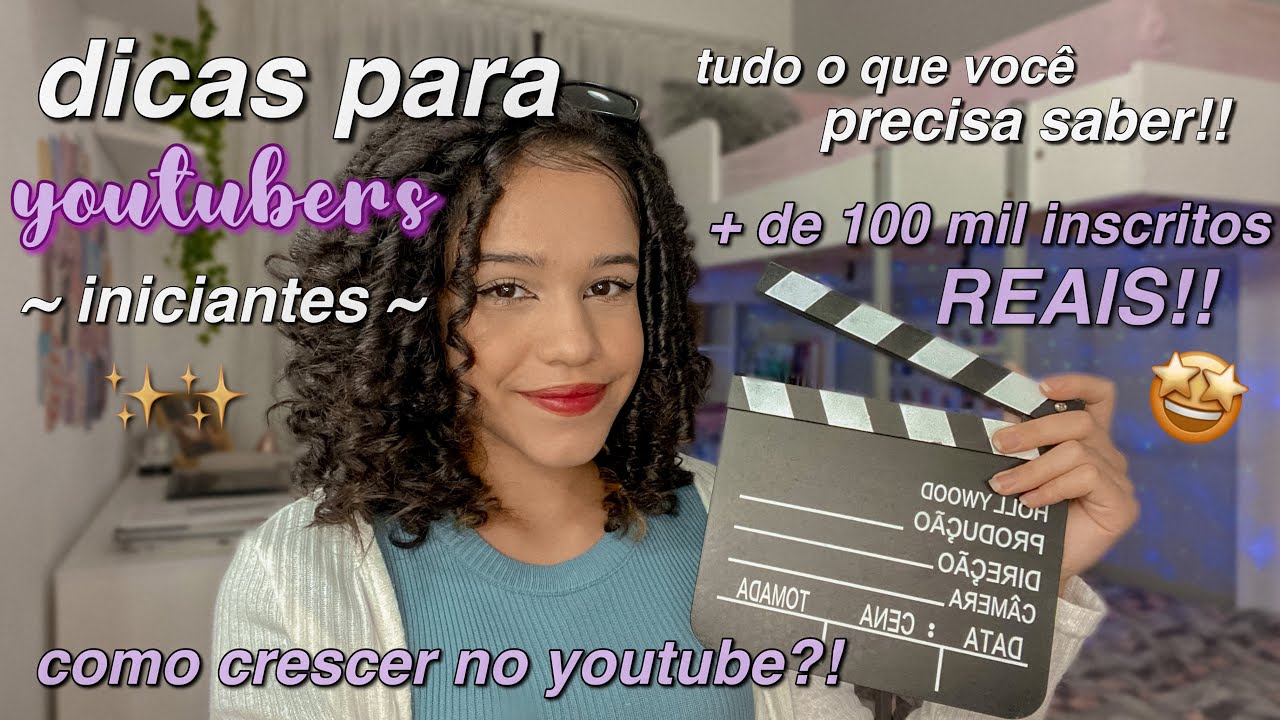 dicas para youtubers iniciantes | como crescer no youtube?! 🧚‍♀️ ...