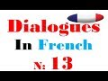 Dialogue in french 13