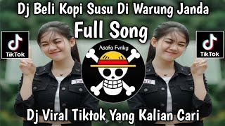 DJ BELI KOPI SUSU DI WARUNG JANDA FULL SONG STYLE KANE VIRAL TIKTOK TERBARU YANG KALIAN CARI  2026 