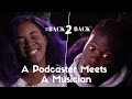 Can A Podcaster & Musician Find Love On A Blind Date? | #Back2Back - Sheila and Yahael (S1.Ep.5)