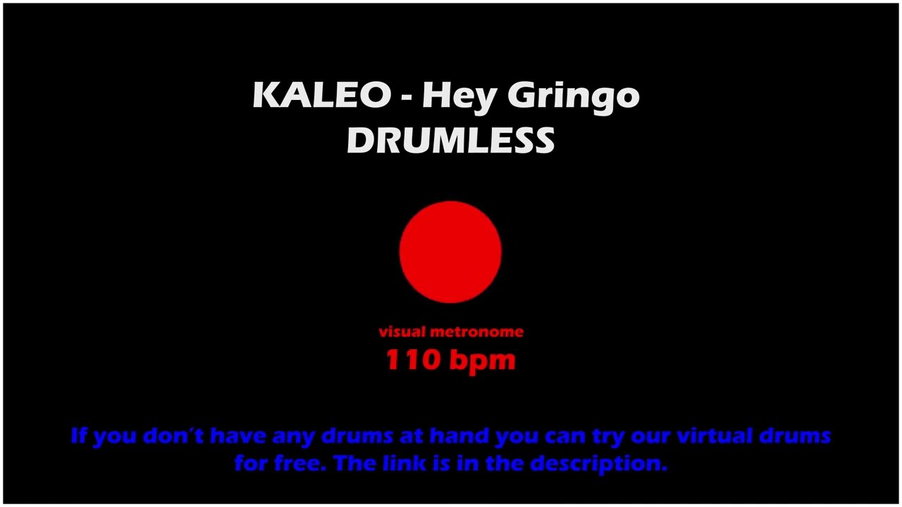 Kaleo Hey Gringo Drumless Visual Metronome YouTube