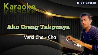 Aku orang tak punya !! Cha cha - Karaoke