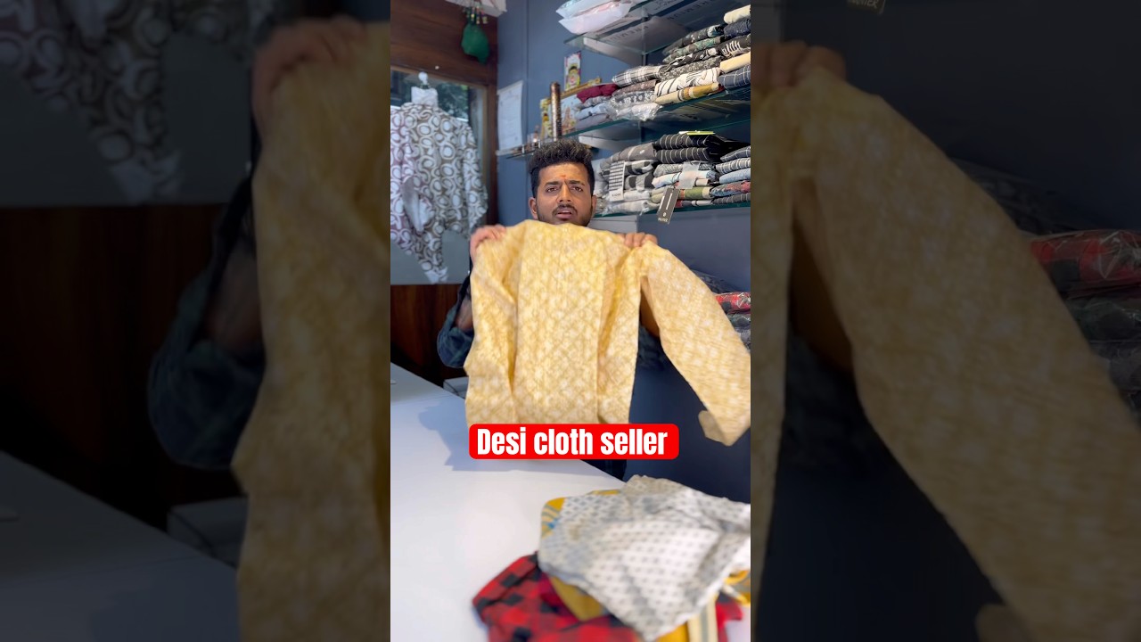 Desi cloth seller😂