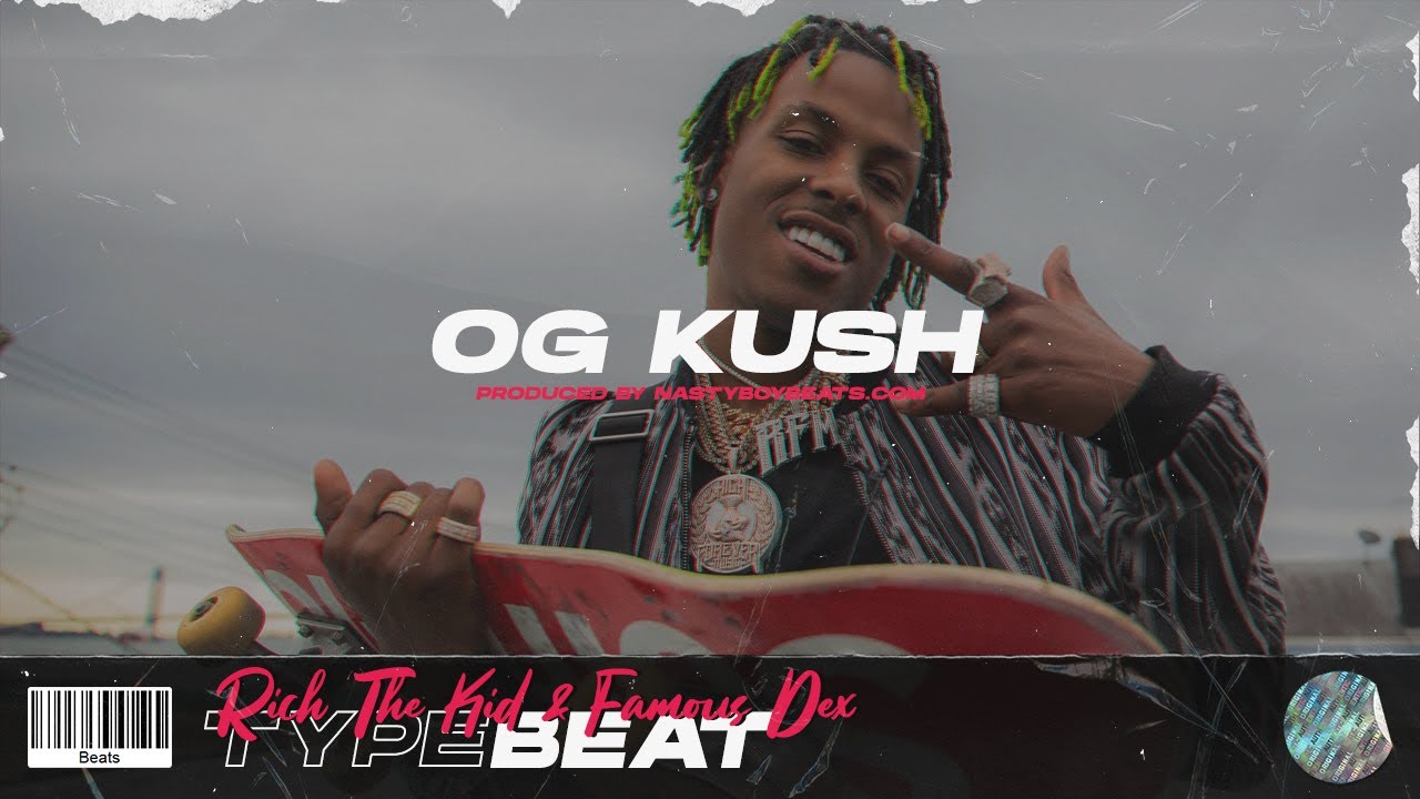 [FREE] Rich The Kid x Famous Dex Type Beat (2020) - OG Kush | @nastyboybeats