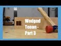 Part 3 - Triple Through Wedged Mortise and Tenons - Samurai Carpenter Workbench