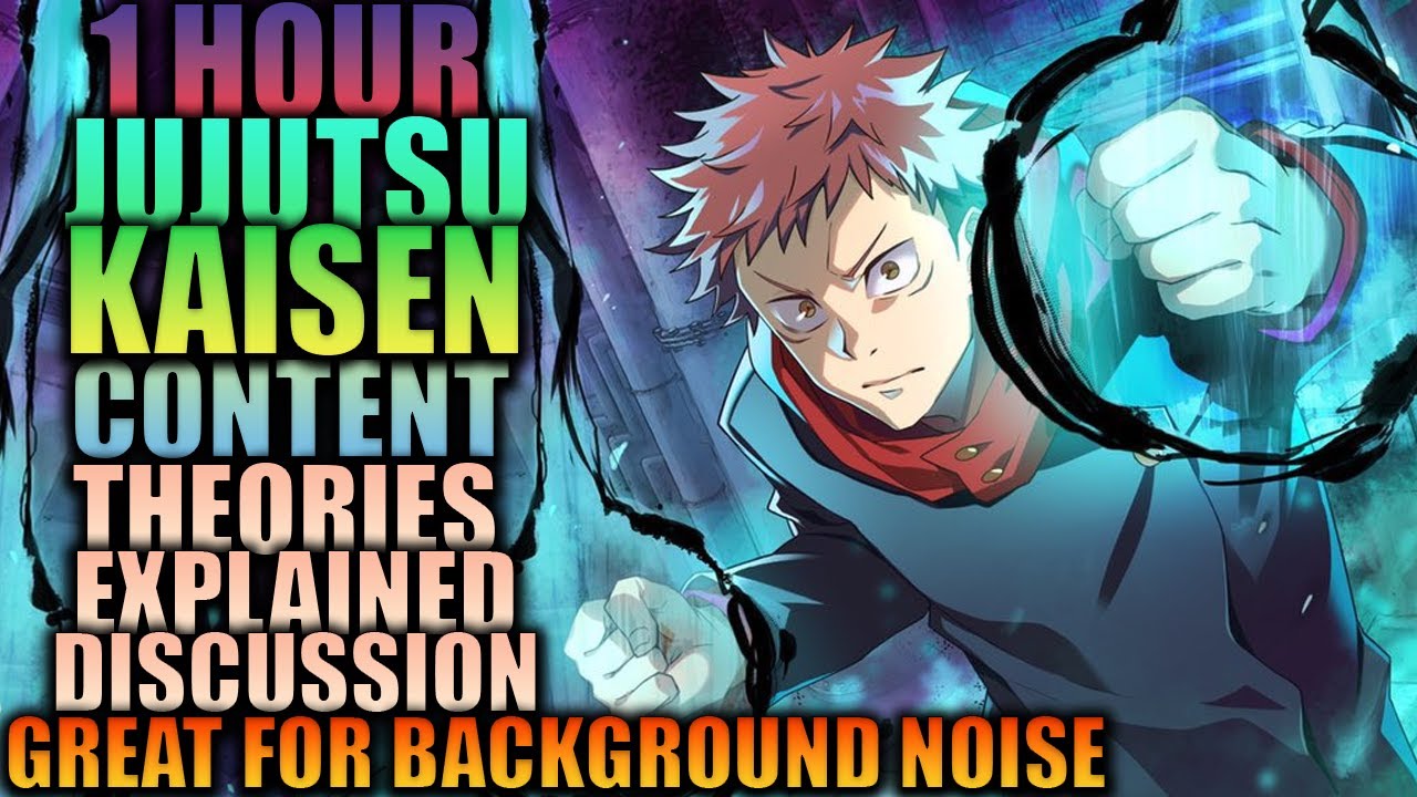 Over 1 HOUR Jujutsu Kaisen Content (Theories, Explained, Discussion)