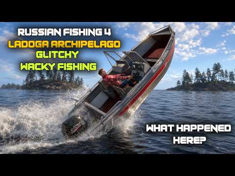 Russian Fishing 4, Ladoga Archipelago | Glitchy Wacky Fishing | 7