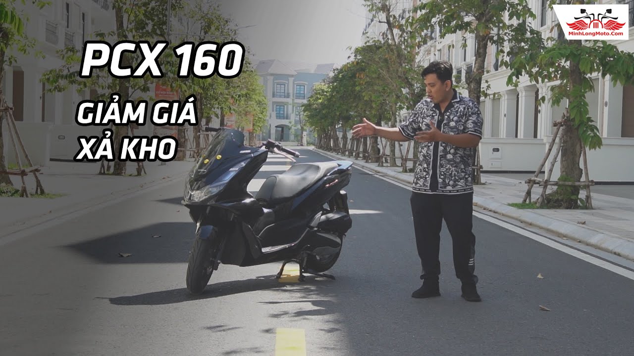 HONDA PCX 160: BẤT NGỜ GIẢM GIÁ CUỐI NĂM!!! - youtube