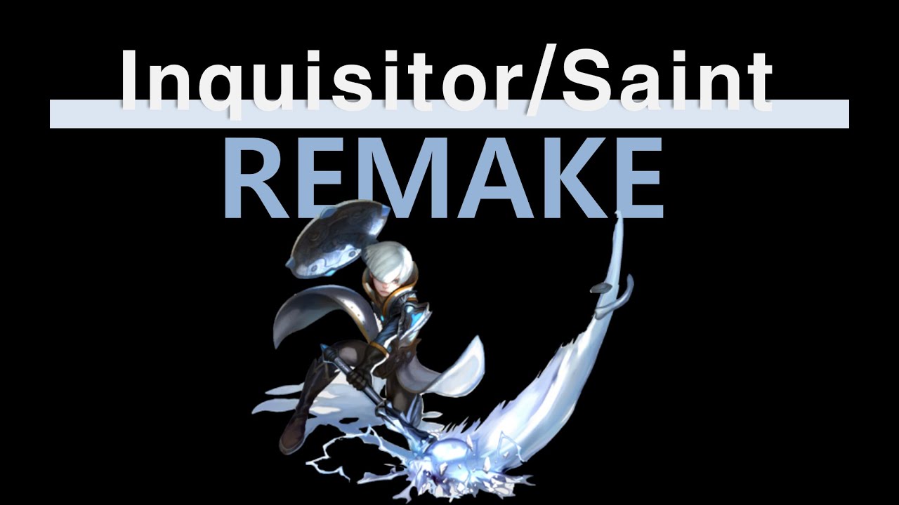 Priest Remake | Inquisitor and Saint | Dragon Nest Korea Update