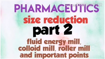 Size reduction pharmaceutics part 2