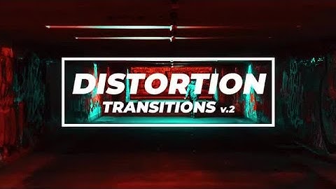 Distortion Transitions V.2 Premiere Pro Presets