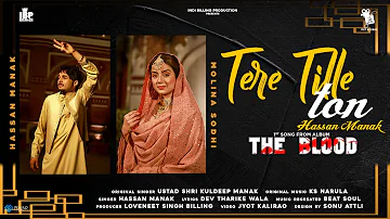 Tere Tille Ton | Full Video | Hassan Manak | Molina Sodhi | Jyot Kalirao | Latest Punjabi Songs 2021