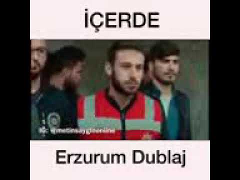 İçerde Erzurum dublaj