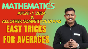 AFCAT 1 2024| AVERAGES| MATH MADE SIMPLE